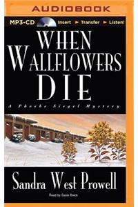 When Wallflowers Die