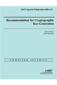 NIST Special Publication 800-133 Recommendation for Cryptographic Key Generation