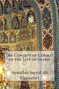 The Concept of Combat in the Life of Imams