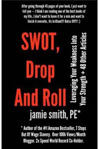 SWOT, Drop And Roll