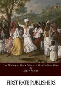 History of Mary Prince, a West Indian Slave