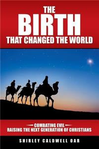 Birth that Changed the World