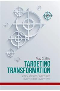 Targeting Transformation