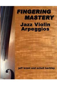 Fingering Mastery - Jazz Violin Arpeggios