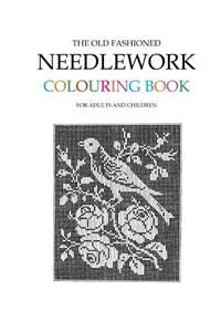 Old Fashioned Needlework Colouring Book