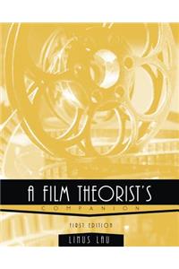 Film Theorist's Companion