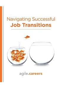 Navigating Successful Job Transitions