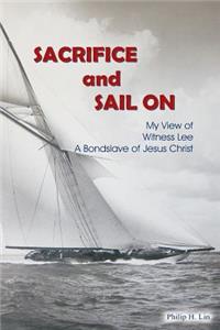 Sacrifice and Sail On