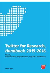 Twitter for Research Handbook 2015, 2016