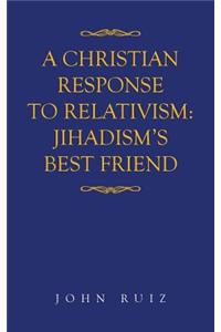 Christian Response to Relativism