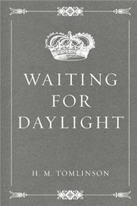 Waiting for Daylight