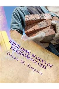 9 Building Blocks of Kingdom Success