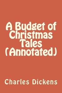 A Budget of Christmas Tales (Annotated)