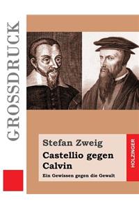 Castellio gegen Calvin (Großdruck)