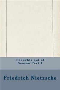 Thoughts Out of Season Part 1
