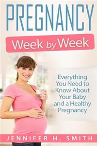 Pregnancy Week by Week