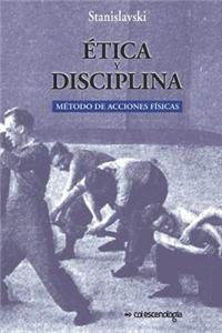 Etica y Disciplina.: Metodo de Acciones Fisicas