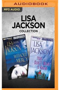 Lisa Jackson Collection: Without Mercy & You Don't Want to Know