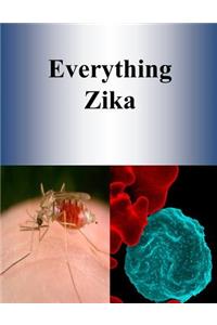 Everything Zika