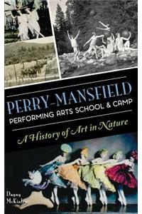 Perry-Mansfield Performing Arts School & Camp: A History of Art in Nature