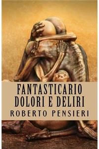 Fantasticario Dolori e Deliri