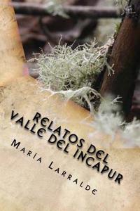 Relatos del Valle del Incapur
