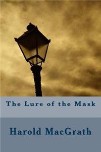 The Lure of the Mask