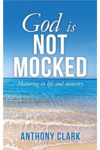 God Is Not Mocked