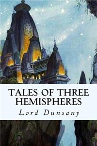 Tales of Three Hemispheres