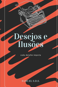 Desejos & Ilusões