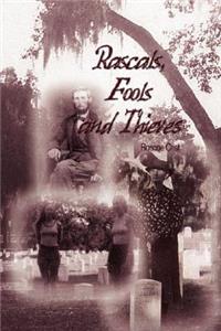 Rascals, Fools and Thieves