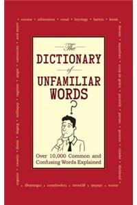 The Dictionary of Unfamiliar Words
