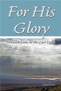 For His Glory