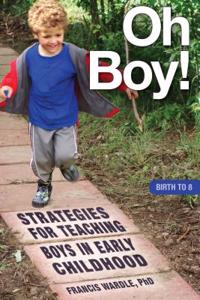 Oh Boy! Strategies for Teaching Boys in Early Childhood