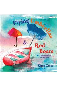 Flying Umbrellas & Red Boats