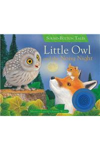 Little Owl and the Noisy Night