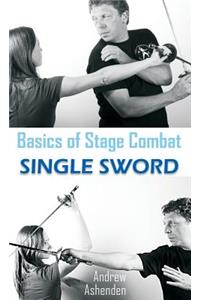 Basics of Stage Combat: Single Sword