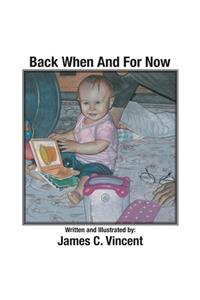 Back When And For Now