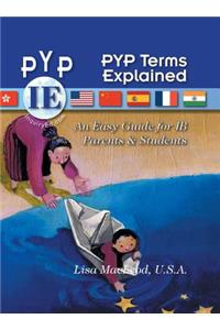 PYP Terms Explained