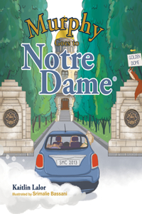 Murphy Goes to Notre Dame