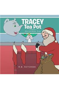 Tracey Tea Pot: Christmas Eve