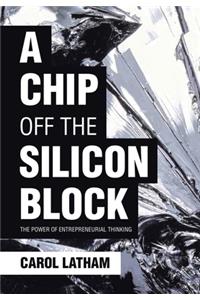 Chip Off the Silicon Block