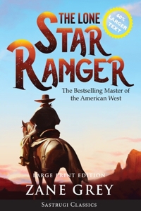Lone Star Ranger (Annotated) LARGE PRINT