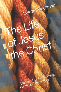 Life of Jesus the Christ