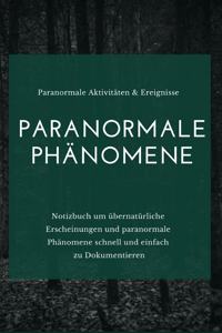 Paranormale Phänomene und Paranormale Aktivitäten