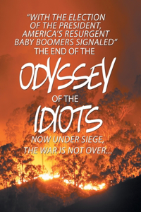 End of the Odyssey of the Idiots