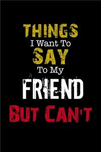 Things I Want to Say to My GirlFriend But Can't 