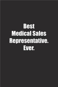Best Medical Sales Representative. Ever.