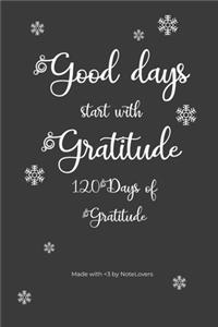 Good Days Start With Gratitude