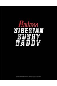Badass Siberian Husky Mommy
